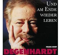 FRANZ JOSEF DEGENHARDT - UND AM ENDE WIEDER L... CD NEW