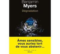 Dégradation Benjamin Myers (Auteur)