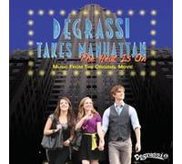 Various Artists - Degrassi Takes Manhattan: The Heat is on