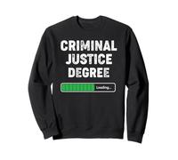 Degré de Justice pénale chargeant drôle étudiant Universitaire Sweatshirt