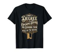 Degré d'ouverture des Portes Debout là Pendant Que Mon Chat décide T-Shirt