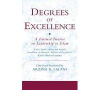 Degrees of Excellence: A Fatimid Treatise on Leadership in Islam: Arabic Edition