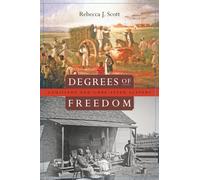 Degrees of Freedom: Louisiana and Cuba after Slavery