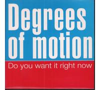 Degrees Of Motion - Degrees Of Motion - Do You Want It Right Now - FFRR