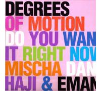 Degrees of Motion - Do You Want It Right Now [Vinyl Single]