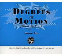 Degrees Of Motion Featuring Biti - Shine on [UK Import]