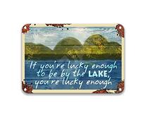 DEGUANG Panneau vintage « If Your are Lucky Enough to Be at The Lake You're Lucky Enough » - Décoration vintage - Pour cinéma, garage - 20,3 x 30,5 cm