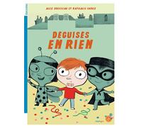 Déguisés en rien - Alex Cousseau - Rouergue - broché - Roman junior dès 9 ans