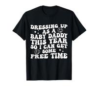 Déguisez-Vous en bébé Papa Cette année pour Que Je puisse Avoir du Temps Libre T-Shirt