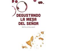 Degustando la Mesa del Señor