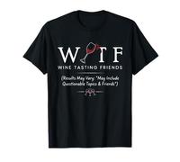 Dégustation de vin WTF, fête Amusante Entre Amis T-Shirt