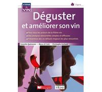 Déguster et améliorer son vin - Corentin Quémener - France Agricole Eds - broché - Guide