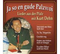 Dehn,Kurt - Ja So en Gude Palzwoi-Lieder [Import]