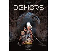 Dehors Joël Hemberg (Auteur), Dan Verlinden (Dessinateur)