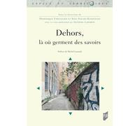 Dehors, là où des savoirs germent