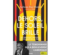 Dehors, Le Soleil Brille - Un Innocent Raconte Le Couloir De La Mort Aux Etats-Unis