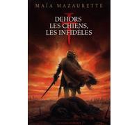 Dehors les chiens, les infidèles