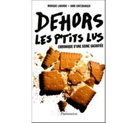 Dehors les p'tits Lus ! Monique Laborde (Auteur)