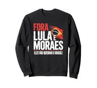 Dehors Moraes, Dehors Lula, Dehors Le PT du Brésil Sweatshirt