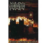 Deicide : When London Burns