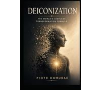 DEICONIZATION: The World's Simplest Transformation Formula
