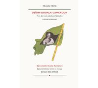 Deïdo-Douala-Cameroun: Près de trois siècles d’histoire