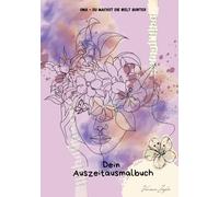 Dein Auszeitausmalbuch: Oma - du machst die Welt bunter