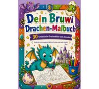 Dein Bruwi Drachen-Malbuch: Tauche ein in die magische Welt der Drachen!