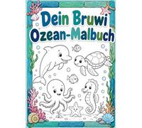 Dein Bruwi Ozean-Malbuch: Entdecke die faszinierende Welt der Ozeane!