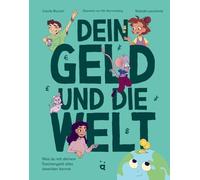 Dein Geld und die Welt: Was Du mit Deinem Taschengeld alles bewirken kannst