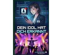 Dein Idol hat dich erkannt