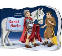 Dein kleiner Begleiter: Sankt Martin: Gestanztes Pappbilderbuch für Kinder