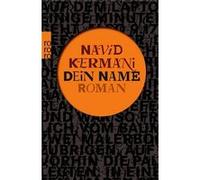 Dein Name | Navid Kermani Navid KermaniNavid Kermani (Auteur)