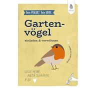 Dein Projekt. Dein Guide. Gartenvögel einladen & verwöhnen: from zero to hero