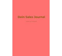 Dein Sales Journal - Leave an impact | Mehr Fokus, Klarheit & Erfolg im Vertrieb | 12-Monats Erfolgsplaner für Reflexion, Ziele & Mindset: Dein ... im Vertrieb - Du bist dein Erfolg! RED