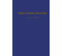 Dein Sales Journal - Leave an impact | Mehr Fokus, Klarheit & Erfolg im Vertrieb | 12-Monats Erfolgsplaner für Reflexion, Ziele & Mindset: Dein ... im Vertrieb - Du bist dein Erfolg! BLUE