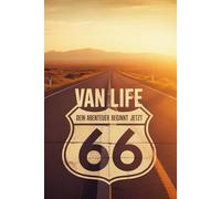 Dein Vanlife beginnt genau hier - in deinem vollfarbigen Vanlife Logbuch.: Für alle, die Vanlife leben - oder davon träumen. Halte fest, wohin dich ... hat. Schreibe deine schönsten Momente niede