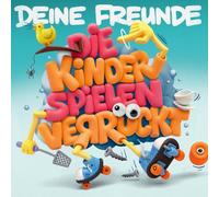 Deine Freunde - Die Kinder Spielen Verrückt