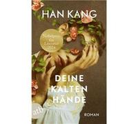 Deine kalten Ha¨nde | Han Kang Han KangHan Kang (Auteur)