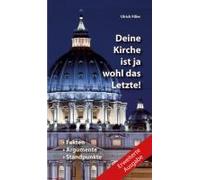 Deine Kirche Ist Ja Wohl Das Letzte!