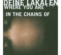 Deine Lakaien - Where You are/in The Chains of [Import]