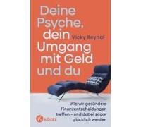 Deine Psyche, Dein Umgang Mit Geld Und Du