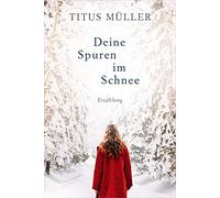 Tes traces dans la neige – Récit – Gerth Medien