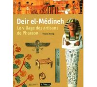 Deir-el-Medineh : Les Artisans des pharaons