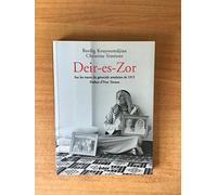 Deir-es-Zor Christine Siméone (Auteur), Bardig Kouyoumdjian (Photographie)