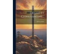 Déisme Et Christianisme...