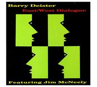 Deister, Barry - East/West Dialogue