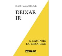 Deixar Ir, o Caminho do Desapego