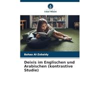 Deixis im Englischen und Arabischen (kontrastive Studie)