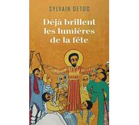 Déjà brillent les lumières de la fête